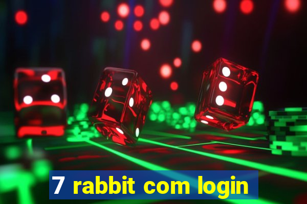 7 rabbit com login